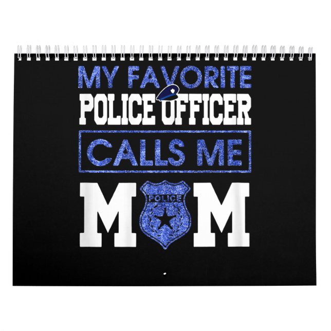 Womens My Favourite Police Officer Calls Me Mum Calendar (Cover)