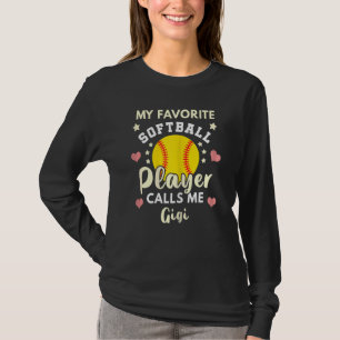 Womens My Favourite Softball Player Calls Me Gigi  T-Shirt