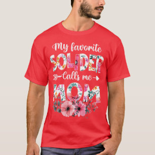 Womens My Favourite Solider Calls Me Mum  Armi Mum T-Shirt