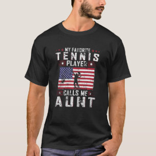 Womens My Favourite Tennis Player Calls Me Aunt Mo T-Shirt