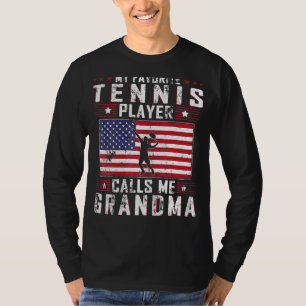 Womens My Favourite Tennis Player Calls Me Grandma T-Shirt