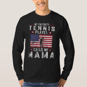 Womens My Favourite Tennis Player Calls Me Mama Mo T-Shirt