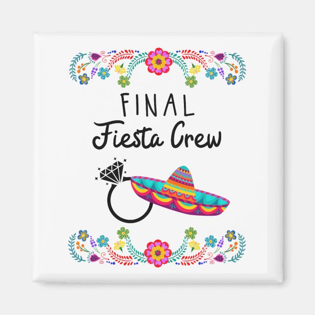 Womens My Final Fiesta Bride Bachelorette Party Pi Magnet (Front)