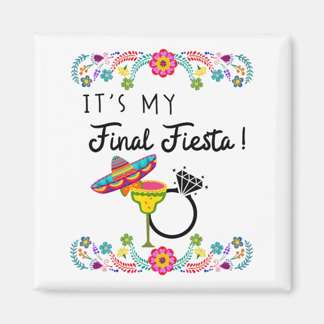 Womens My Final Fiesta Bride Bachelorette Party Pi Magnet (Front)