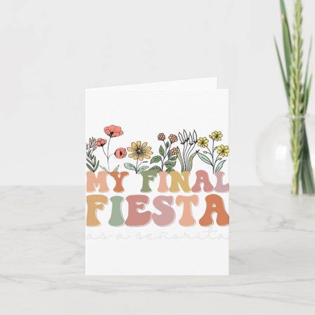 Womens My Final Fiesta Bride Wildflower Bacheloret Card (Front)