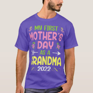 Womens My First Mother's Day As A Grandma 2022 Hap T-Shirt