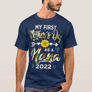 Womens My first Mothers day as a Nana 2022 shirt s