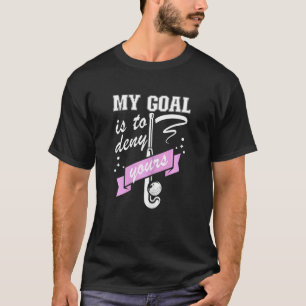 Womens My Goal Is To Deny Yours Field Hockey Goal T-Shirt