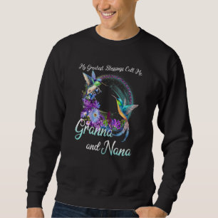 Womens My Greatest Blessings Call Me Granna & Nana Sweatshirt