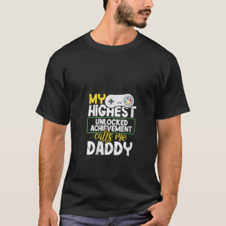Womens My Highest Unlocked Achievement Calls Me Da T-Shirt