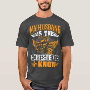 Womens My Husband is the Hottest Biker I Know Moto T-Shirt