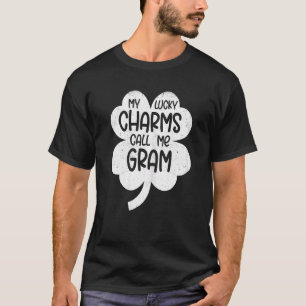 Womens My Lucky Charms Call Me Gram St Patricks Da T-Shirt