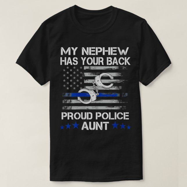 Womens My Nephew Has Your Back Proud Police Aunt T T-Shirt (Design Front)
