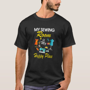 Womens My Sewing Room is My Happy Place T-Shirt