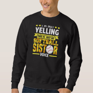 Womens My Softball Sister Voice Softball Sister Sweatshirt