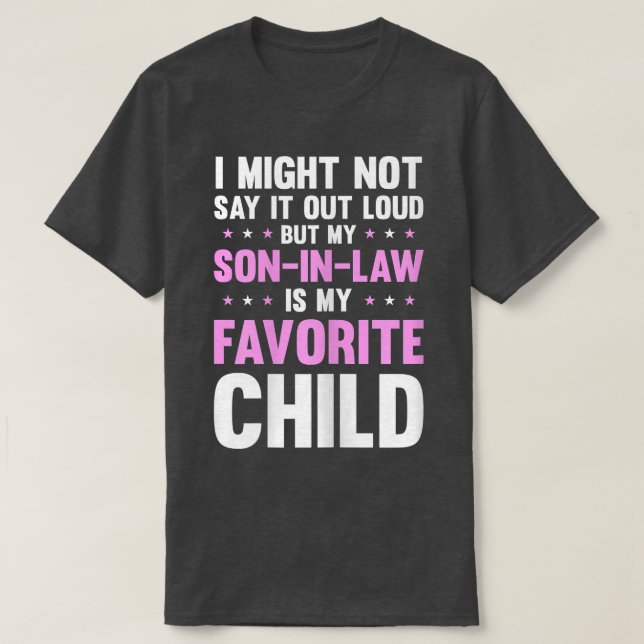 Womens My Son In Law Is My Favourite Child Mothers T-Shirt (Design Front)
