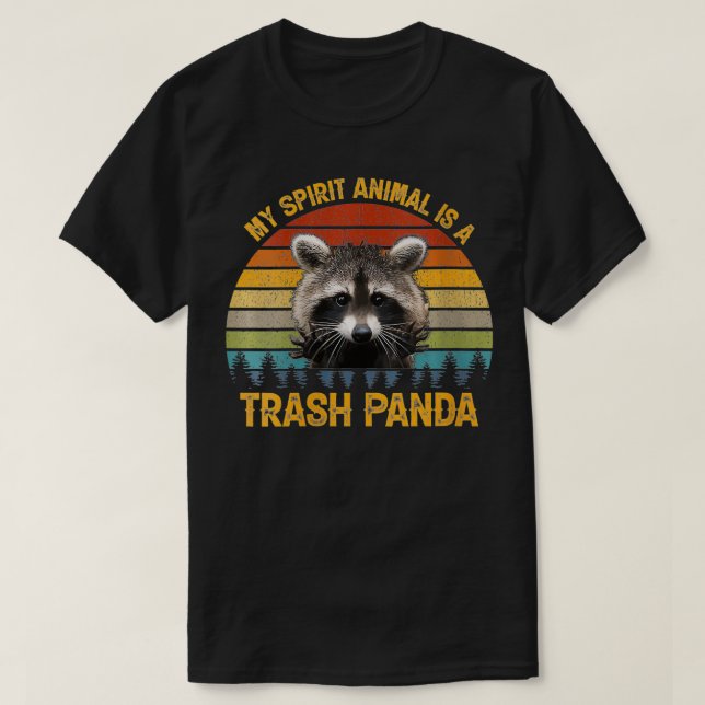 Womens My Spirit Animal is a Trash Panda Funny Rac T-Shirt (Design Front)