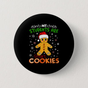 Womens My Students Are Smart Cookies Christmas Gin 6 Cm Round Badge