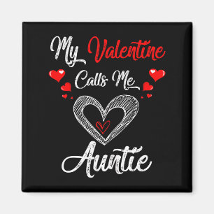 Womens My Valentine Calls Me Auntie Shirt Valentin Magnet
