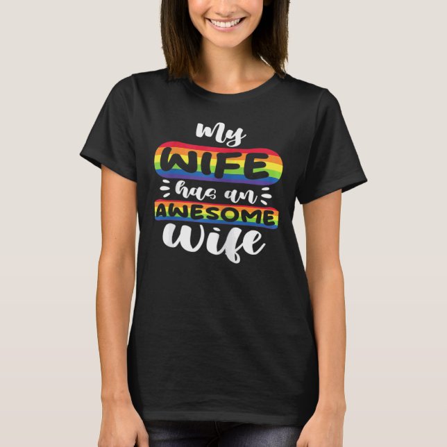 Womens My Wife Has An Awesome Wife Lesbian Pride L T-Shirt (Front)