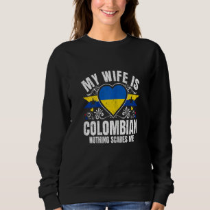 Womens My Wife Is Colombian Pride Flag Heritage Ro Sweatshirt