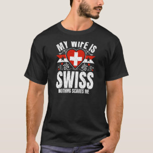 Womens My Wife Is Swiss Pride Flag Heritage Roots T-Shirt