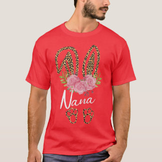Womens Nana Bunny Ears Easter Day Cute Leopard Pri T-Shirt