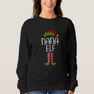 Womens Nana Elf Family Matching Group Christmas Pa Sweatshirt
