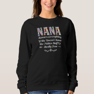 Womens nana knows everything if she doesn't know g sweatshirt