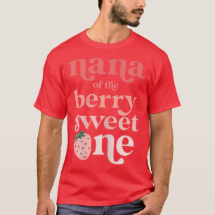 Womens Nana of the Berry Sweet One Strawberry Firs T-Shirt