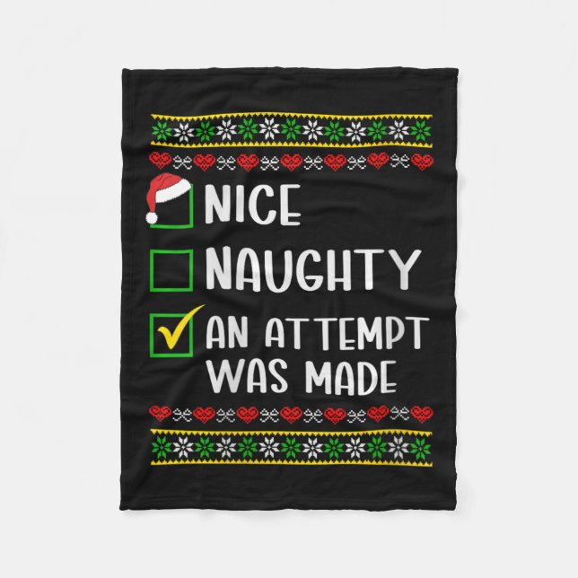Womens Naughty Or Nice Funny An Attempt Was Made C Fleece Blanket (Front)