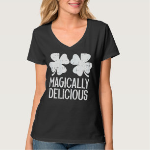 Womens Naughty Shamrocks Magically Delicious St Pa T-Shirt