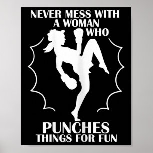 Womens Never Mess With Woman Who Punches Things Fo Poster