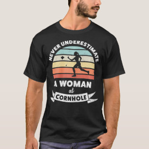 Womens Never underestimate a Woman at Cornhole Fun T-Shirt