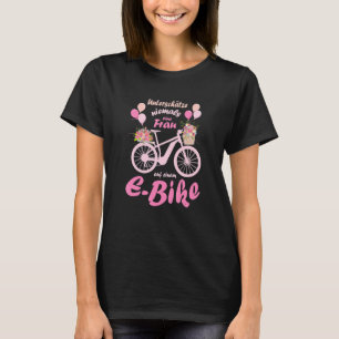 Women's Never Underestimate A Woman On An E Bike B T-Shirt