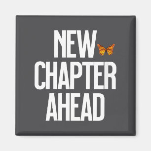 Women's New Chapter Ahead Monarch Butterfly New Be Magnet