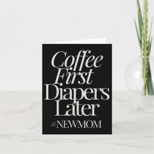 Womens New Mom Funny Coffee For Women Quote Retro  Card