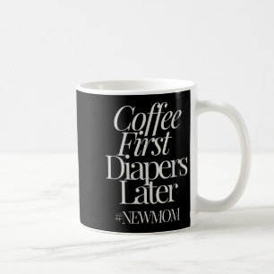 Womens New Mom Funny Coffee For Women Quote Retro Coffee Mug