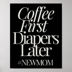 Womens New Mom Funny Coffee For Women Quote Retro  Poster