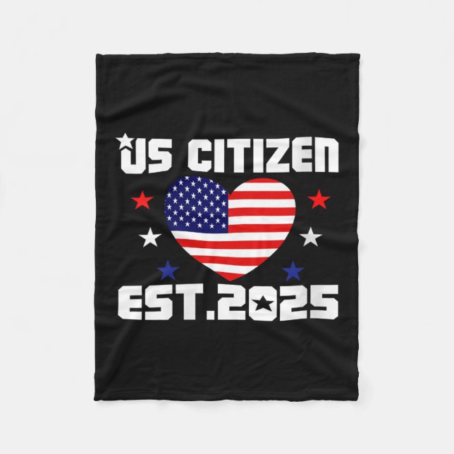 Womens New Us Citizen Est 2025 American Immigrant  Fleece Blanket (Front)