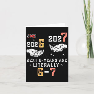 Womens New Years Eve 67 Funny Boys Kids Party 6 7  Card