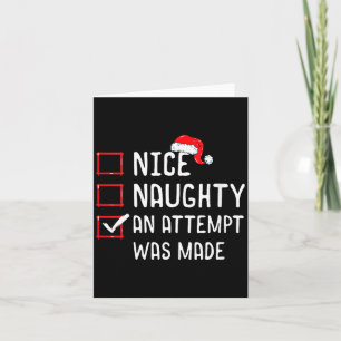 Womens Nice Naughty An Attempt Was Made Christmas Card