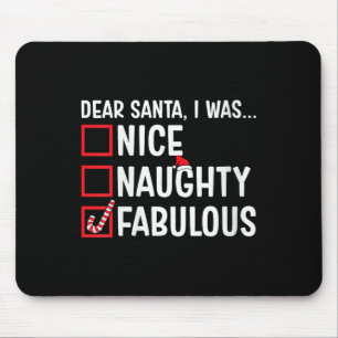 Womens Nice Naughty Fabulous Funny Santa Christmas Mouse Pad