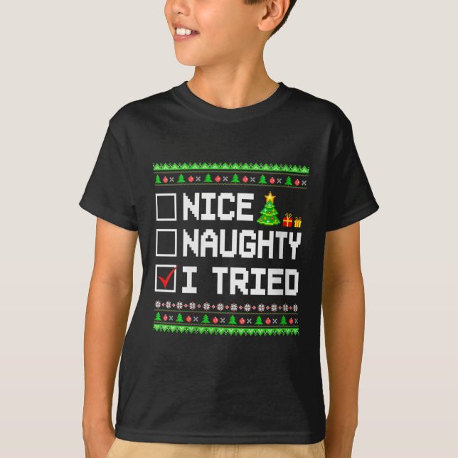 Womens Nice Naughty I Tried Christmas List Kids Bo T-Shirt (Front)