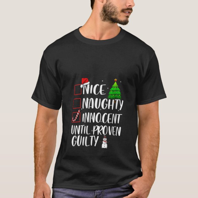 Womens Nice Naughty Innocent Until Proven Guilty X T-Shirt (Front)