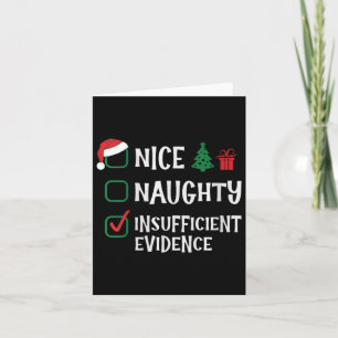 Womens Nice Naughty Insufficient Evidence Christma Card