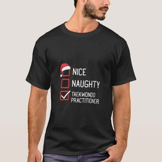 Womens Nice Naughty Taekwondo Practitioner Group M T-Shirt (Front)