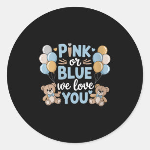 Womens Nk Or Blue We Love You, Pregnancy Gender Re Classic Round Sticker