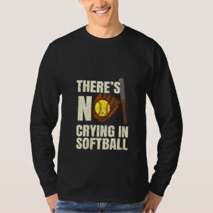 Womens No Crying In Softball Team Softball Fan Gir T-Shirt