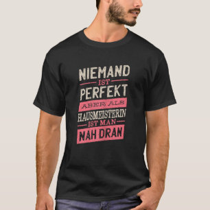 Womens Nobody is perfect but as a caretaker is clo T-Shirt